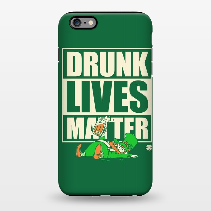 iPhone 6/6s plus StrongFit Drunk Lives Matter by Vó Maria