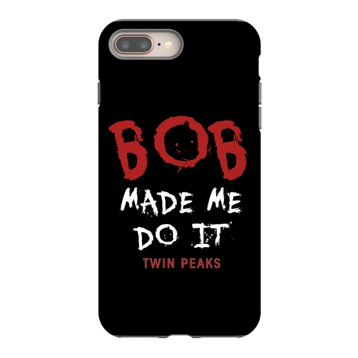 iPhone 7 plus StrongFit Twin Peaks Bob Made Me Do It by Alisterny