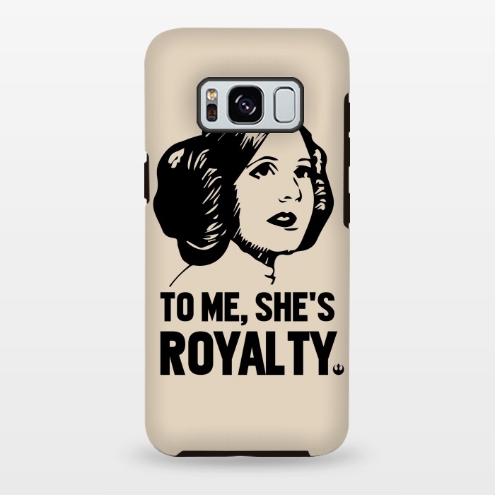 Galaxy S8 plus StrongFit Princess Leia To Me Shes Royalty by Alisterny