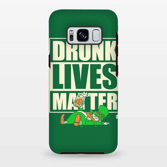 Galaxy S8 plus StrongFit Drunk Lives Matter by Vó Maria