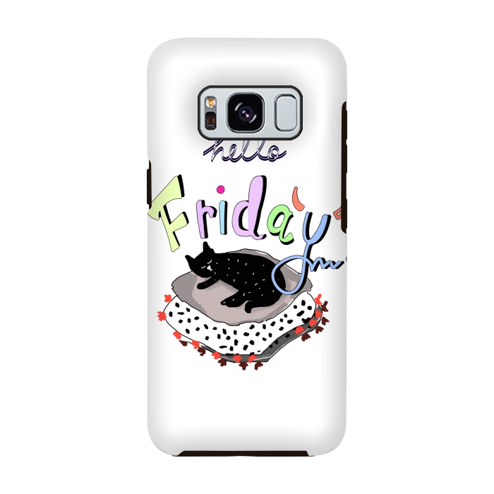 Galaxy S8 StrongFit Hello Friday by MUKTA LATA BARUA