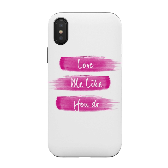 iPhone Xs / X StrongFit Love Me Pink Brushstrokes by Girly Trend
