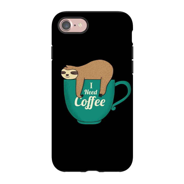 iPhone 7 StrongFit I NEED COFFEE by Coffee Man