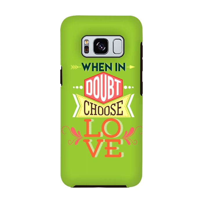 Galaxy S8 StrongFit Choose Love by Dhruv Narelia