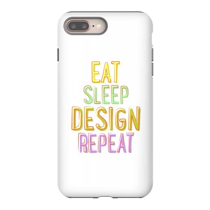 iPhone 7 plus StrongFit Eat Sleep Design Repeat by Dhruv Narelia