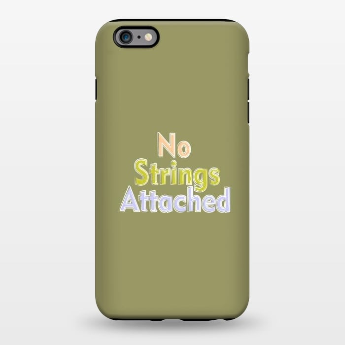 iPhone 6/6s plus StrongFit No Strings Attached by Dhruv Narelia