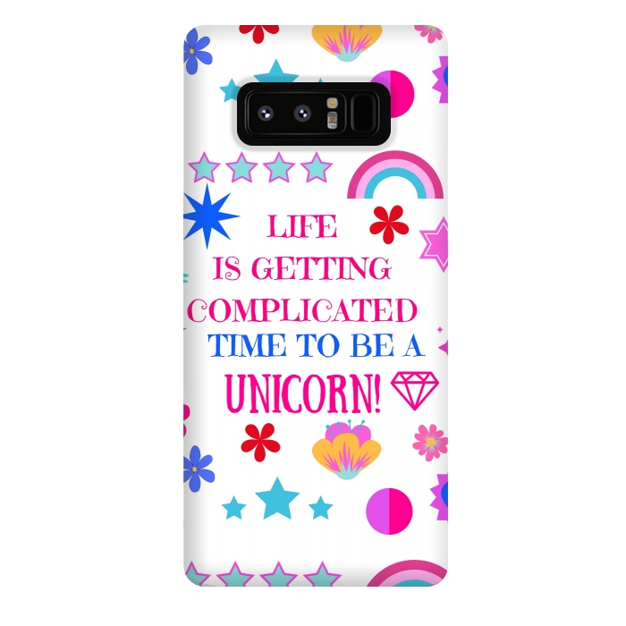 Galaxy Note 8 StrongFit life is getting complicated time to be a unicorn by MALLIKA