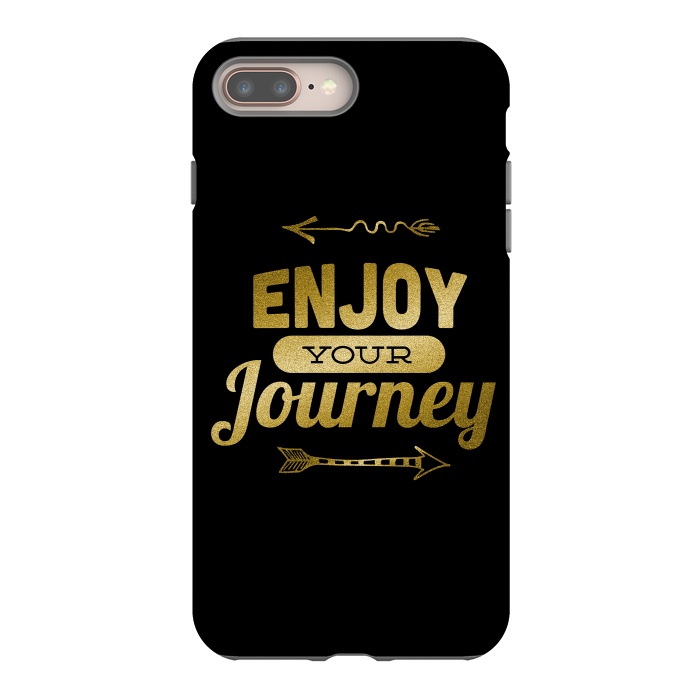 iPhone 7 plus StrongFit Enjoy Your Journey by Andrea Haase