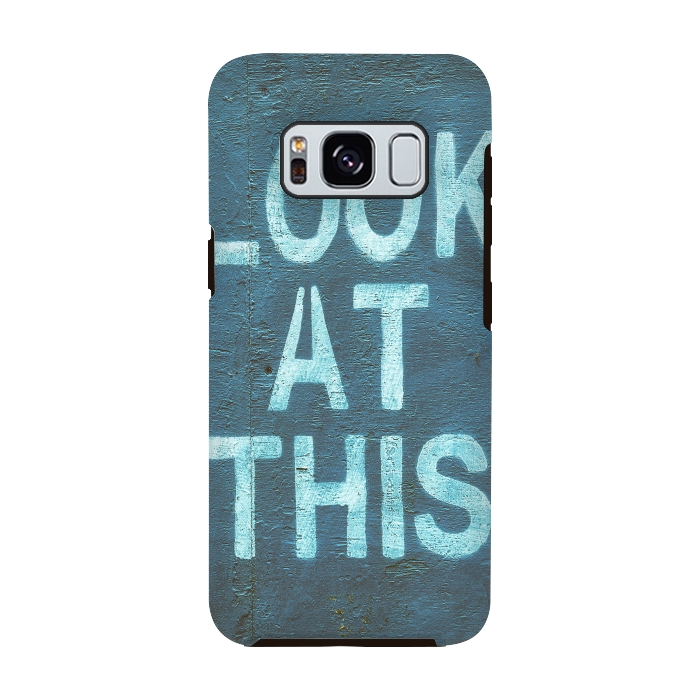 Galaxy S8 StrongFit Look At This Teal Urban Art by Andrea Haase