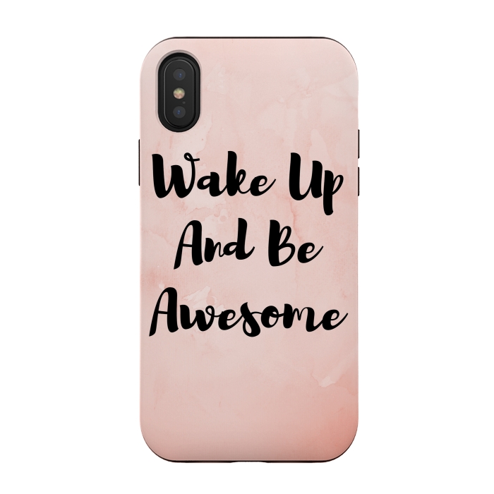 iPhone Xs / X StrongFit wake up and be awesome by MALLIKA