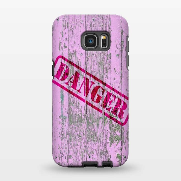 Galaxy S7 EDGE StrongFit Pink Danger Sign On Old Wooden Planks by Andrea Haase