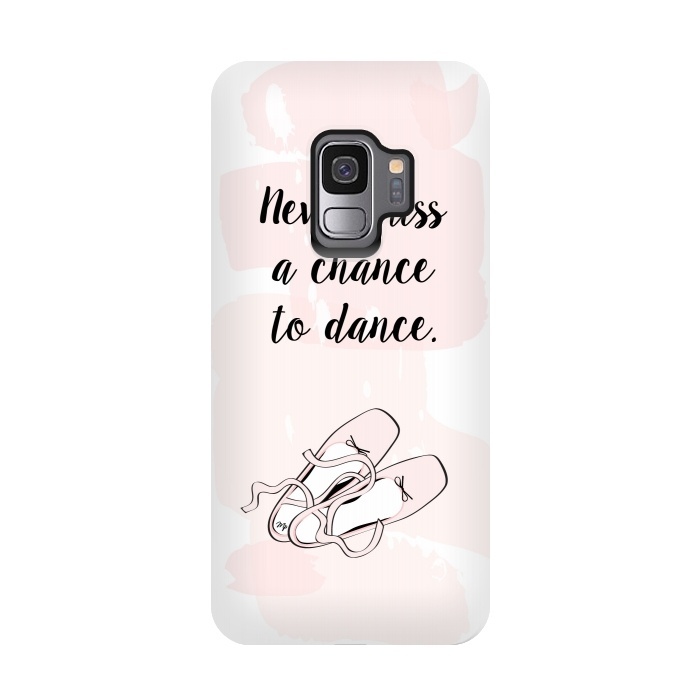 Galaxy S9 StrongFit Ballerina Shoes Dance Quote by Martina