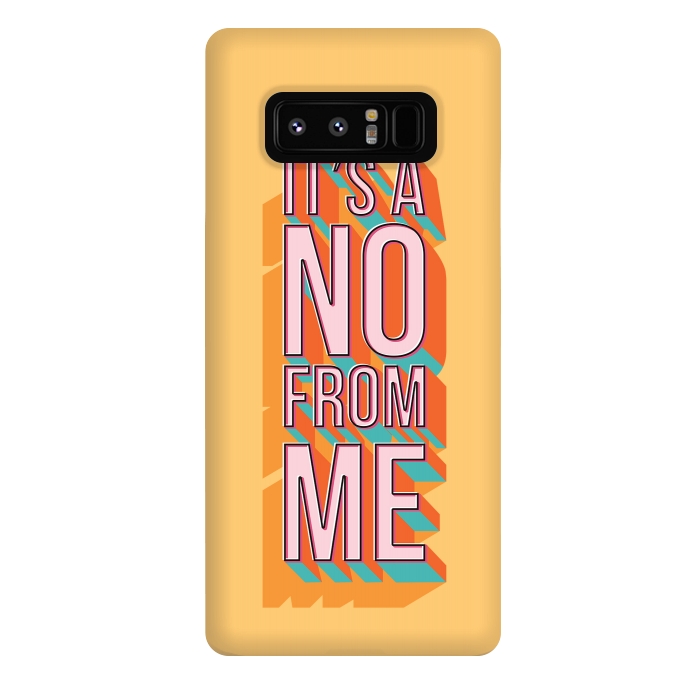 Galaxy Note 8 StrongFit It's a no from me 2, typography poster design, vector illustration by Jelena Obradovic