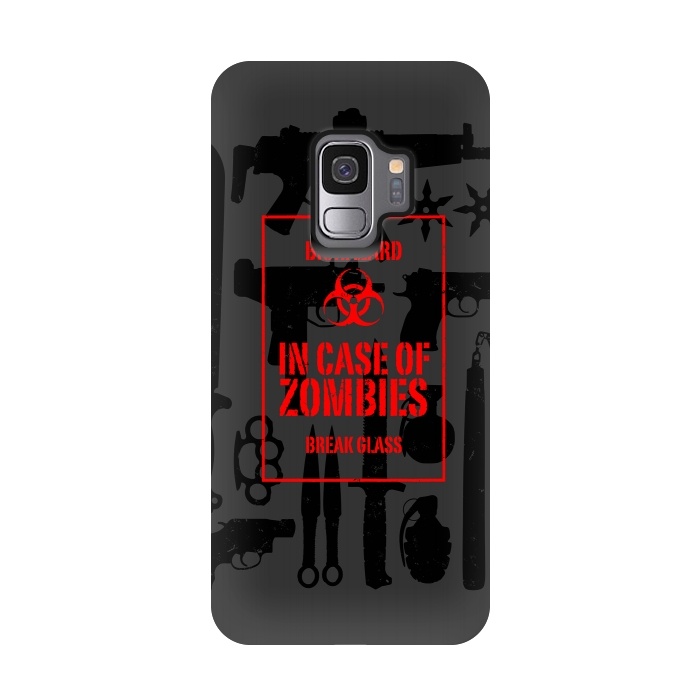 Galaxy S9 StrongFit In case of zombies break glass by Mitxel Gonzalez