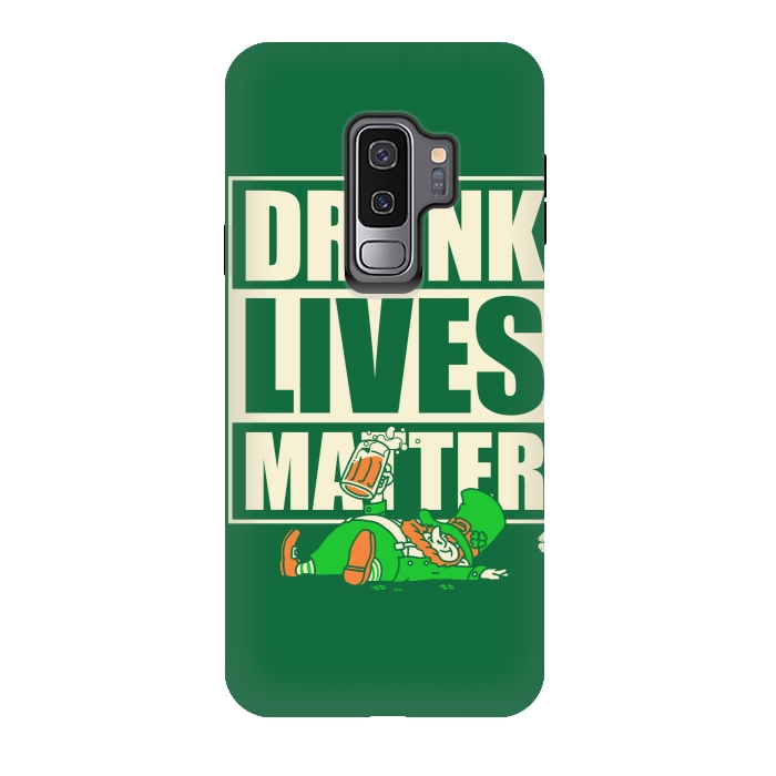 Galaxy S9 plus StrongFit Drunk Lives Matter by Vó Maria