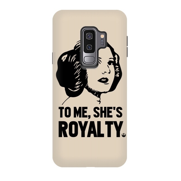 Galaxy S9 plus StrongFit Princess Leia To Me Shes Royalty by Alisterny