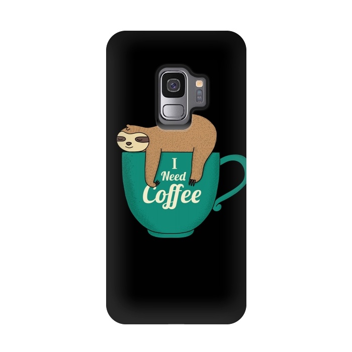 Galaxy S9 StrongFit I NEED COFFEE by Coffee Man