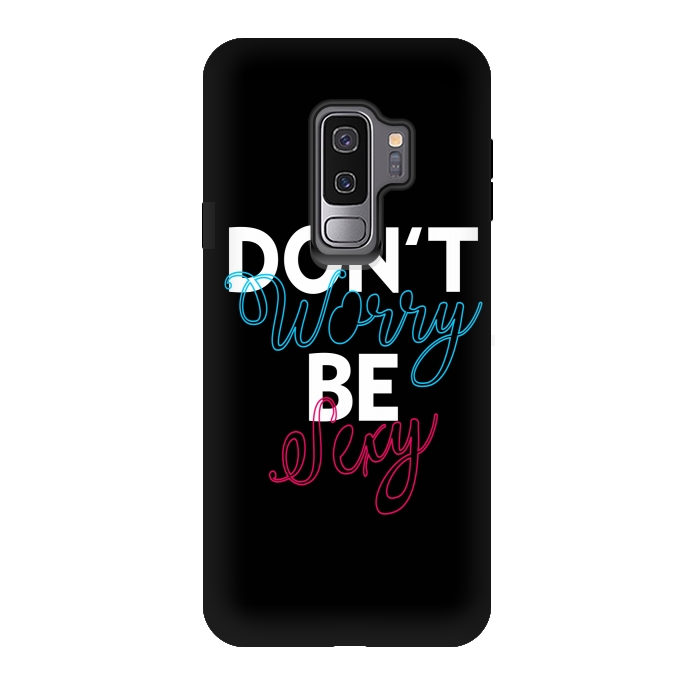Galaxy S9 plus StrongFit Don't Worry Be Sexy by Dhruv Narelia