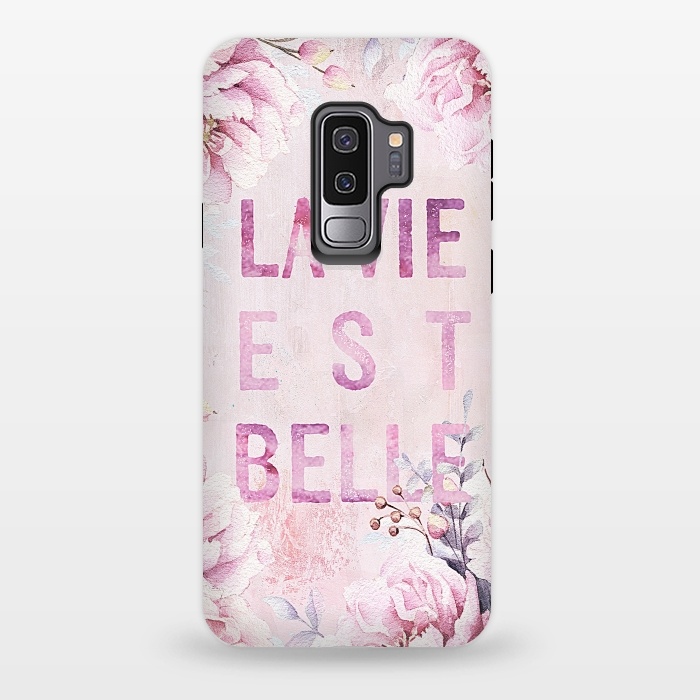 Galaxy S9 plus StrongFit La vie est belle - Flowers Roses Typography by  Utart