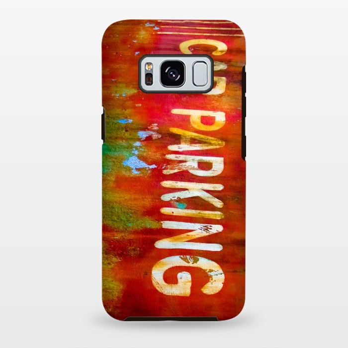Galaxy S8 plus StrongFit Grunge Spray Paint Car Parking Sign by Andrea Haase