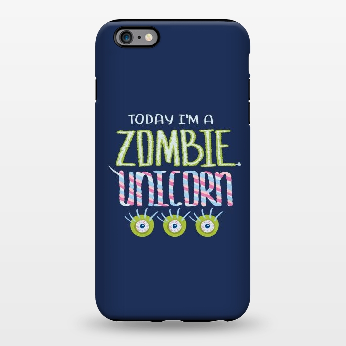 iPhone 6/6s plus StrongFit Zombie Unicorn Hand Drawn Lettering by Boriana Giormova