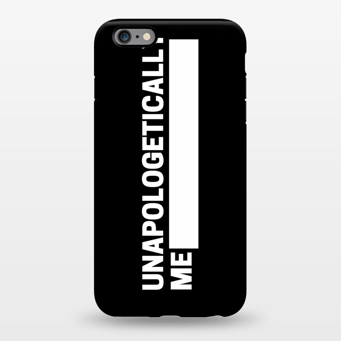 iPhone 6/6s plus StrongFit unapologetically me by MALLIKA