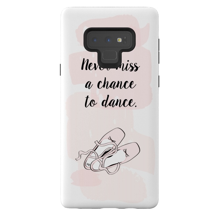 Galaxy Note 9 StrongFit Ballerina Shoes Dance Quote by Martina