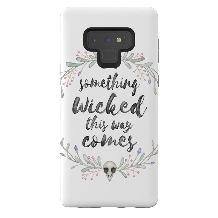 Galaxy Note 9 StrongFit Something wicked by Laura Nagel