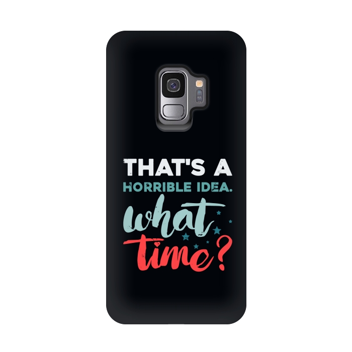 Galaxy S9 StrongFit thats a horrible idea what time by TMSarts