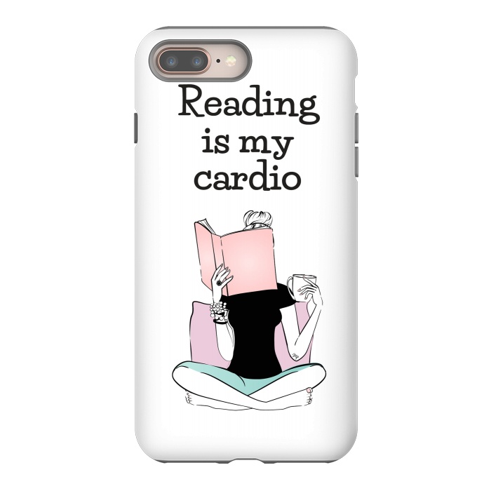 iPhone 7 plus StrongFit Reading is my cardio by Martina