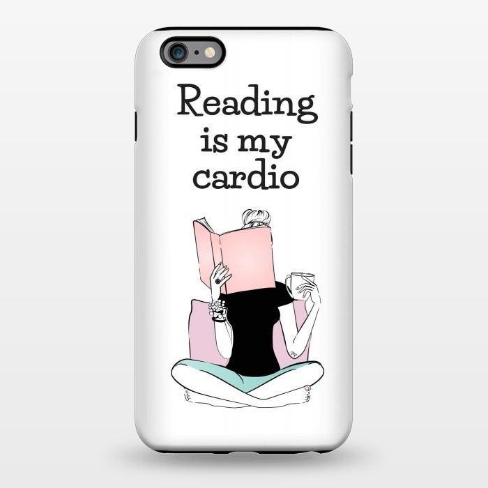 iPhone 6/6s plus StrongFit Reading is my cardio by Martina