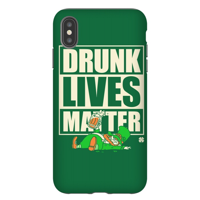 iPhone Xs Max StrongFit Drunk Lives Matter by Vó Maria
