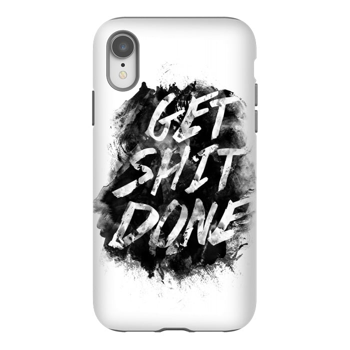 iPhone Xr StrongFit Get Shit Done by Rui Faria