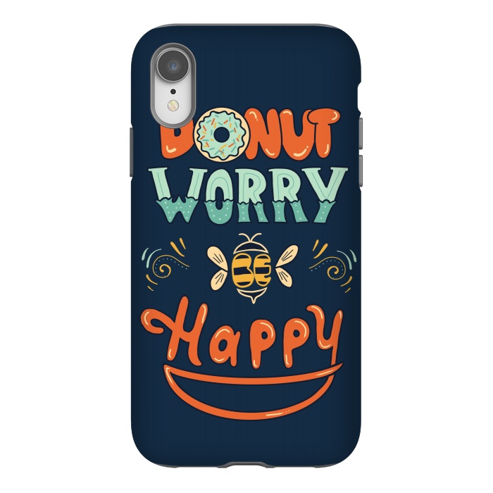 iPhone Xr StrongFit Donut Worry Be Happy by Coffee Man