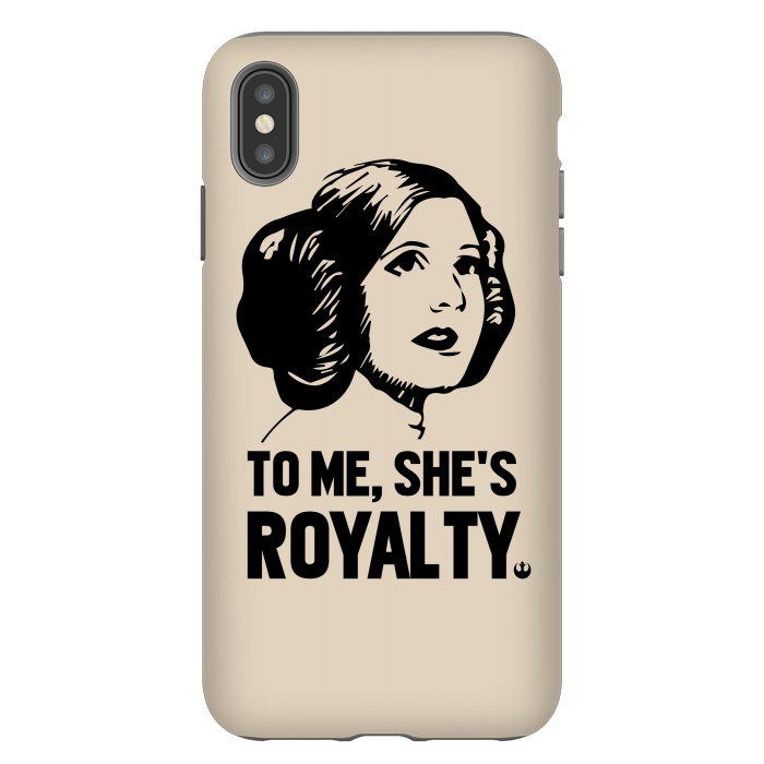 iPhone Xs Max StrongFit Princess Leia To Me Shes Royalty by Alisterny