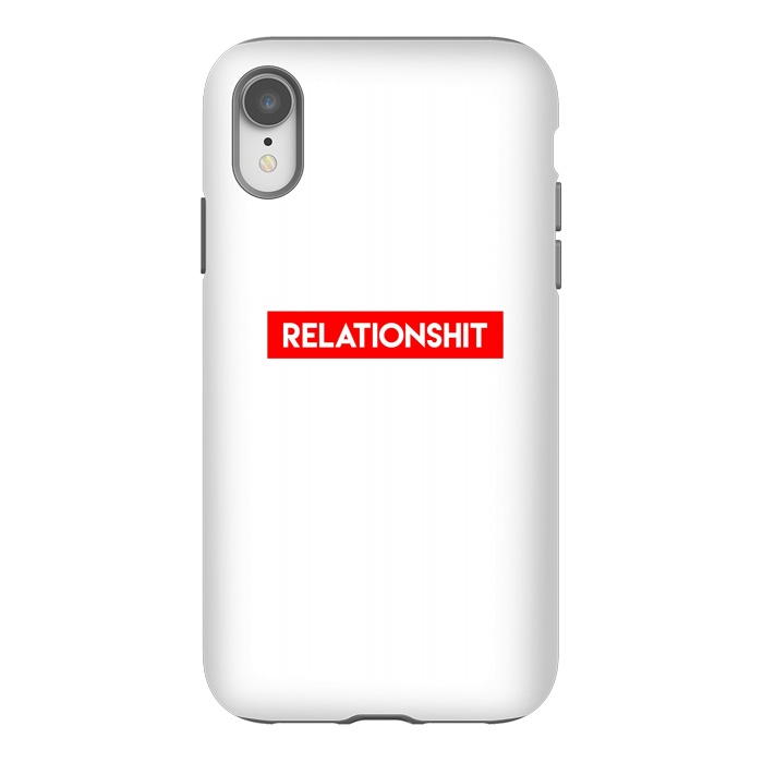 iPhone Xr StrongFit RelationShit by Dhruv Narelia
