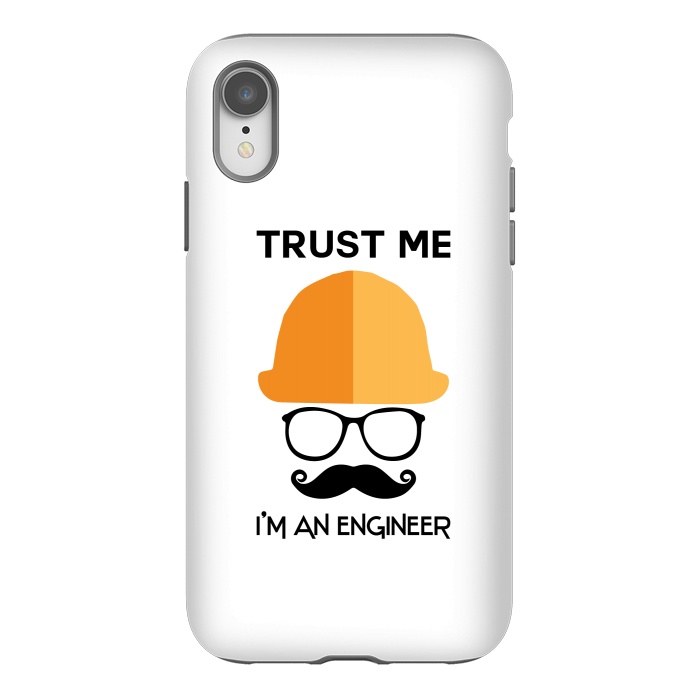 iPhone Xr StrongFit trust me im an engineer by TMSarts