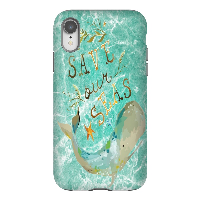 iPhone Xr StrongFit Save our Seas by Joanna Vog