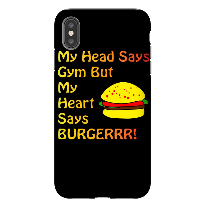 iPhone Xs Max StrongFit my head says gym but heart says burgerrr by MALLIKA