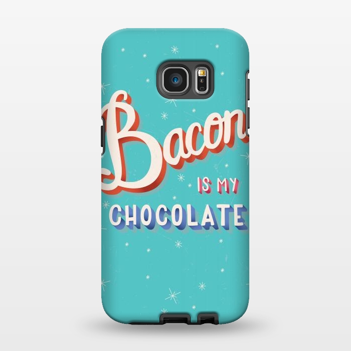 Galaxy S7 EDGE StrongFit Bacon is my chocolate hand lettering typography modern poster design by Jelena Obradovic