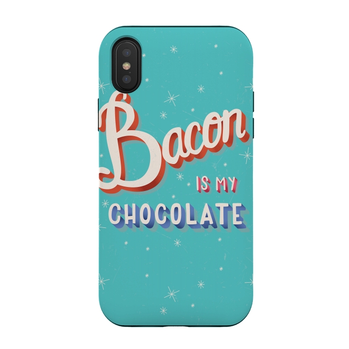 iPhone Xs / X StrongFit Bacon is my chocolate hand lettering typography modern poster design by Jelena Obradovic