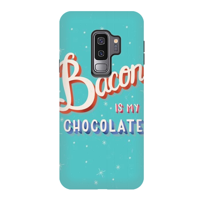 Galaxy S9 plus StrongFit Bacon is my chocolate hand lettering typography modern poster design by Jelena Obradovic