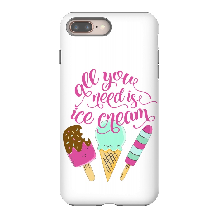 iPhone 7 plus StrongFit All You Need is Ice Cream by Allgirls Studio