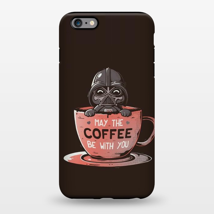 iPhone 6/6s plus StrongFit May the Coffee Be With You by eduely