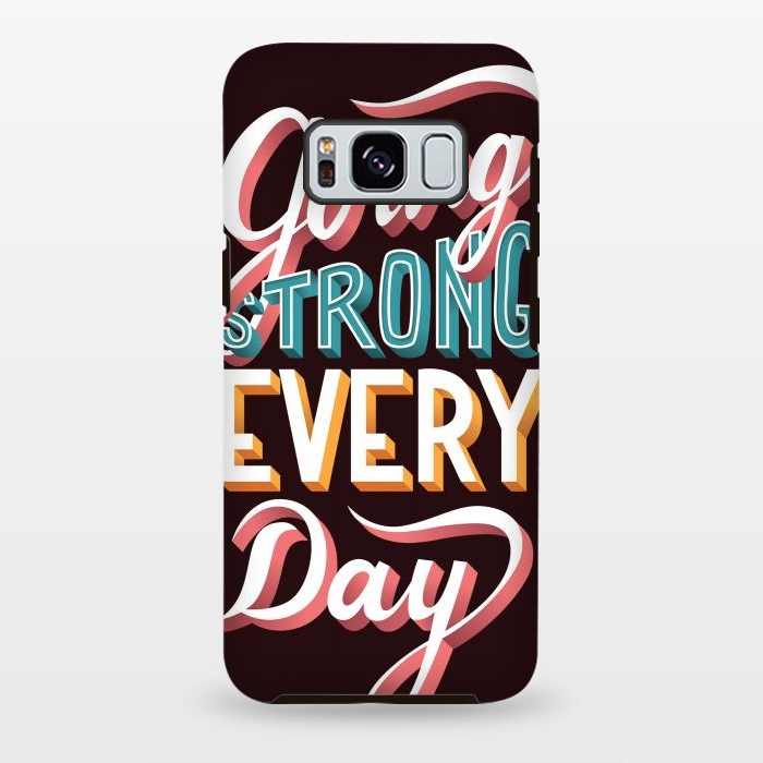 Galaxy S8 plus StrongFit Going Strong Every Day by Jelena Obradovic
