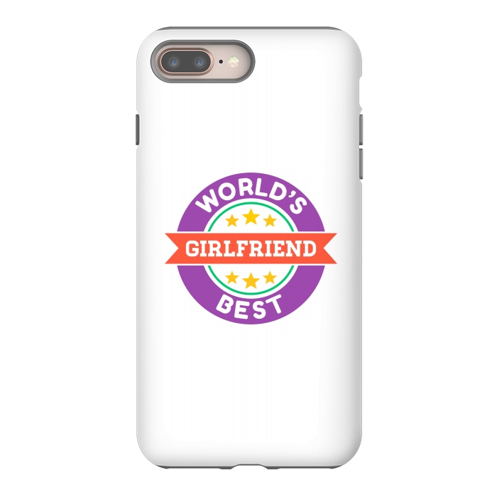iPhone 7 plus StrongFit World's Best Girlfriend by Dhruv Narelia
