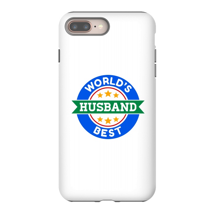 iPhone 7 plus StrongFit World's Best Husband by Dhruv Narelia