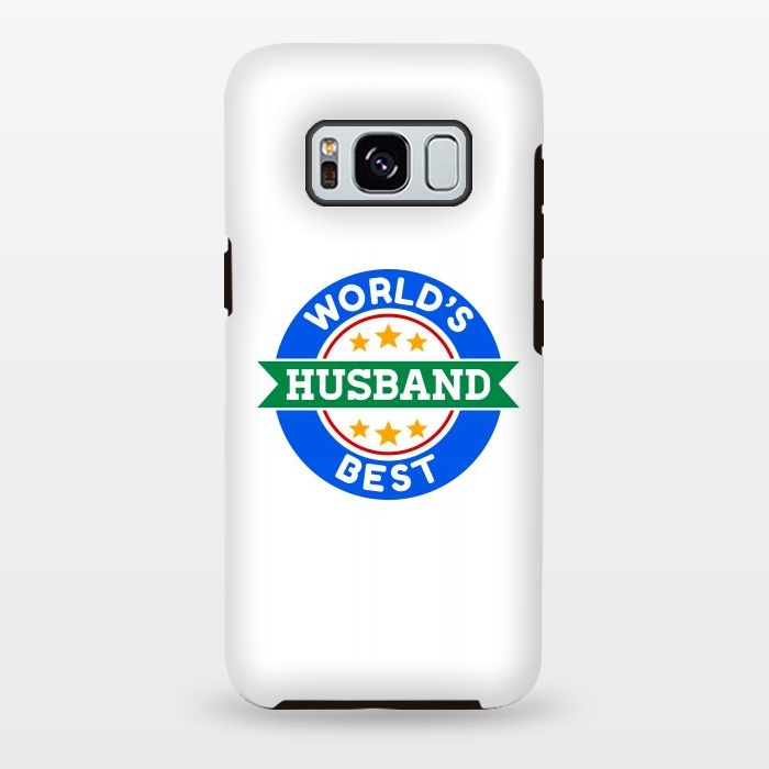 Galaxy S8 plus StrongFit World's Best Husband by Dhruv Narelia