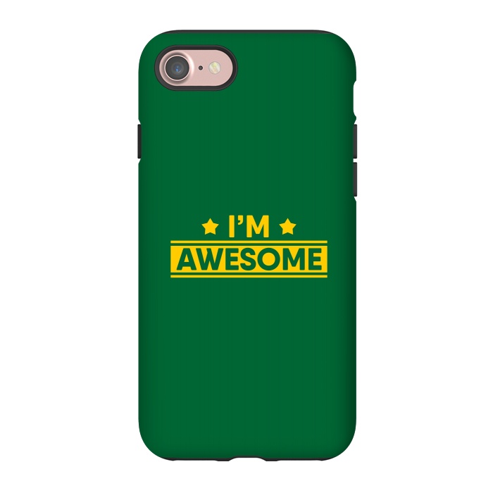 iPhone 7 StrongFit I Am Awesome by Dhruv Narelia