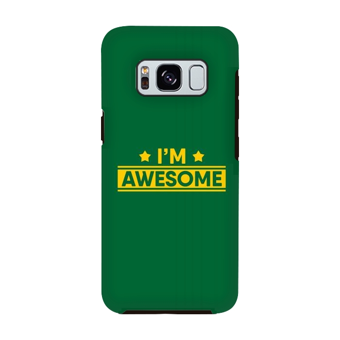 Galaxy S8 StrongFit I Am Awesome by Dhruv Narelia